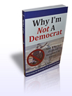 Why I'm Not A Democrat